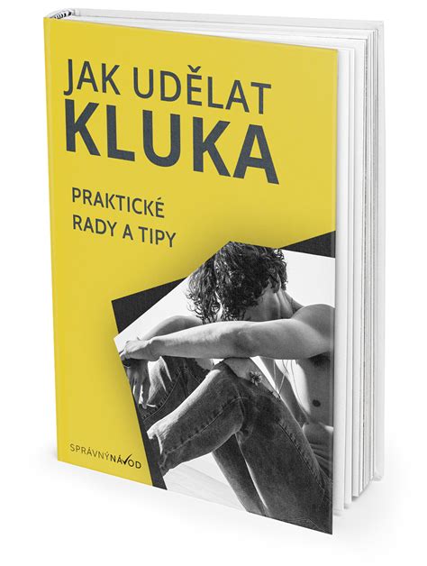 jak vyhonit kluka|Navod